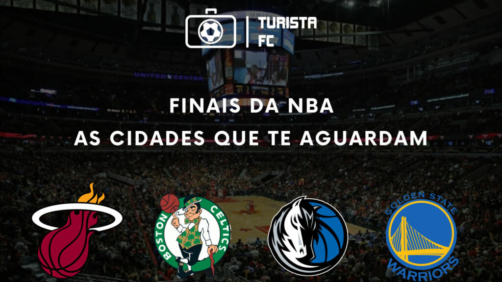 Finais da NBA: as cidades que te aguardam! - Turista FC - Experiências  Esportivas